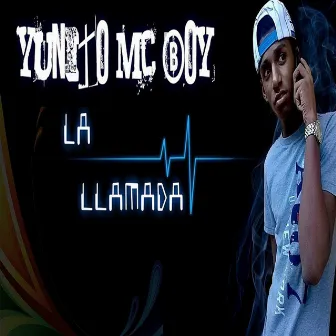 La llamada by Yuniito Mc Boyz