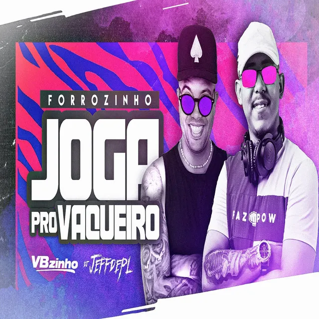 Forrozinho Joga pro Vaqueiro [Feat. DJ Jeffdepl]