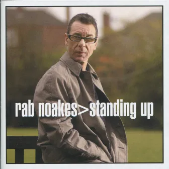 Standing Up by Rab Noakes