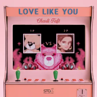 Love Like You - SM STATION by Charli Taft