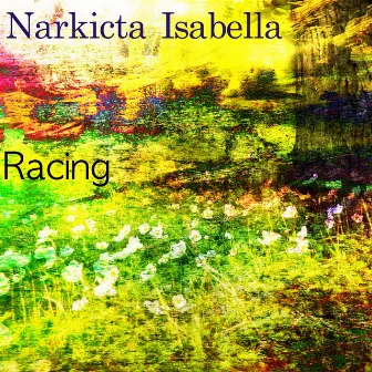 Racing by Narkicta Isabella