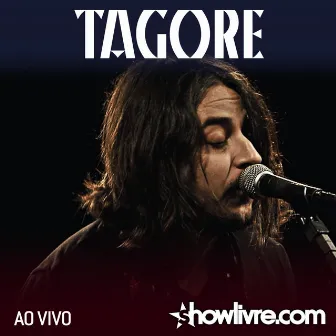 Tagore no Estúdio Showlivre (Ao Vivo) by Tagore