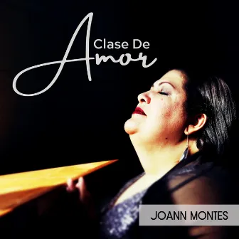 Clase de Amor by Joann Montes