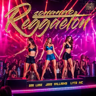 Sonando Reggaeton by Jake Williams