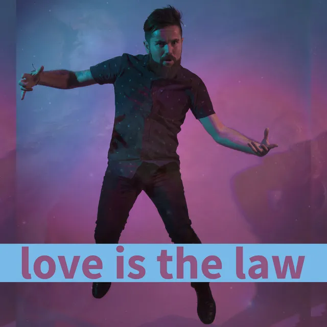 Love Is the Law