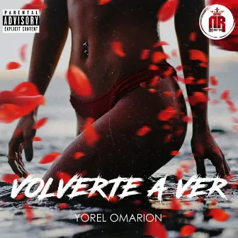 Volverte a ver by Yorel Omarion