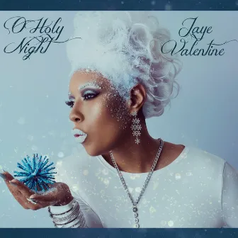 O Holy Night by Jaye Valentine