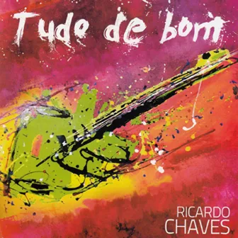 Tudo de Bom by Ricardo Chaves