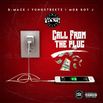 Call from the Plug (feat. Yung Streetz & Mob Boy J) by D-Mack