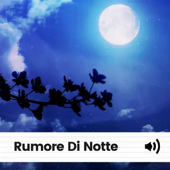 Rumore Di Notte by Rumore Bianco