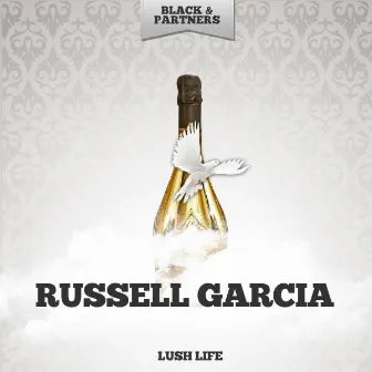 Lush Life by Russell Garcia