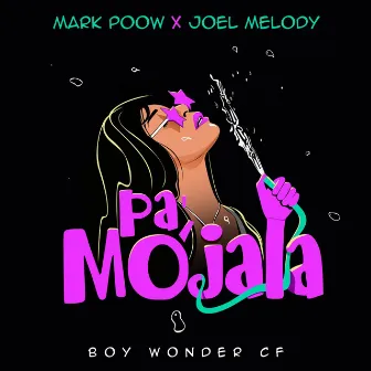 Pa Mójala by Joel Melody