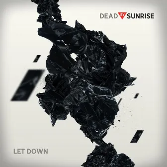 Let Down [Live] by Dead By Sunrise