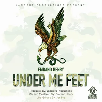 Under Me Feet by Emrand Henry