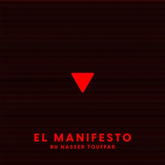 El Manifesto by Bu Nasser Touffar