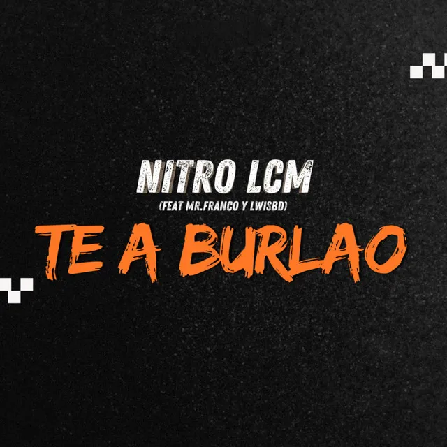 Te a burlao