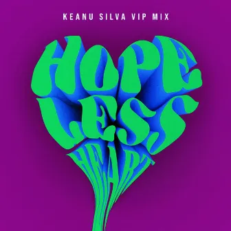 Hopeless Heart (Keanu Silva VIP Mix) by Toby Romeo