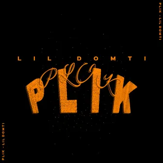 PLIK by Lil Domti