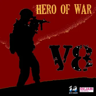 Hero of War by V8