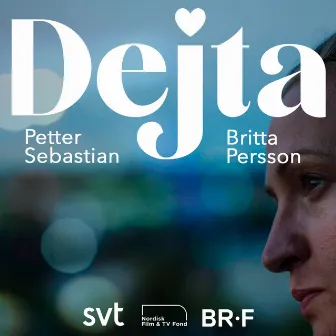 Dejta (Original Television Soundtrack) by Britta Persson