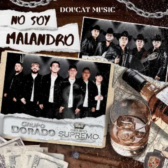 No Soy Malandro by Grupo Dorado