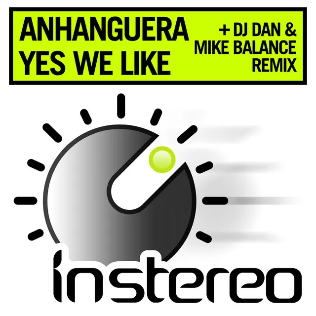 Yes We Like - DJ Dan & Mike Balance Remix