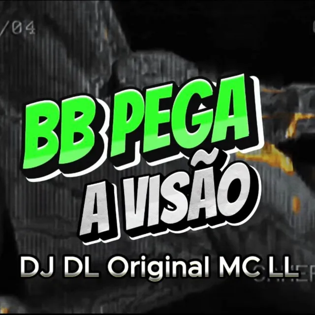 BB PEGA A VISÃO - ELETROFUNK