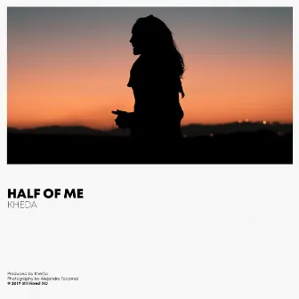 Half Of Me by KheDa