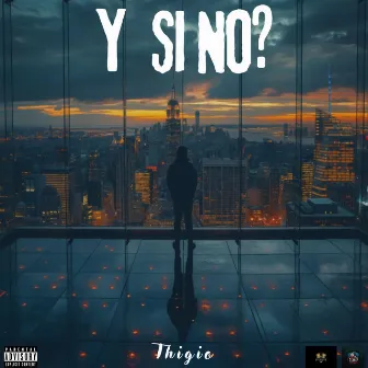 Y si no? by Thigio