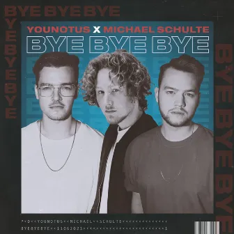 Bye Bye Bye by Michael Schulte