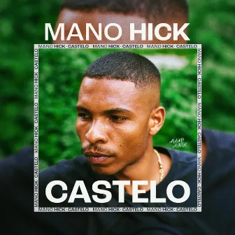 Castelo by Mano Hick