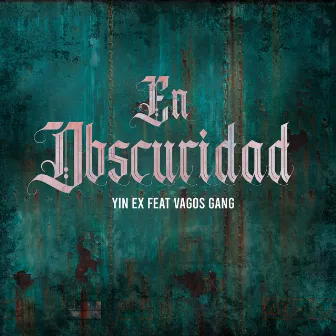 En Obscuridad by Yin Ex