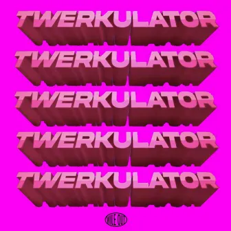 Twerkulator by Hey Bony