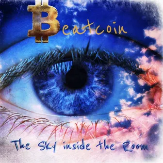 The Sky Inside the Room by Beatcoin