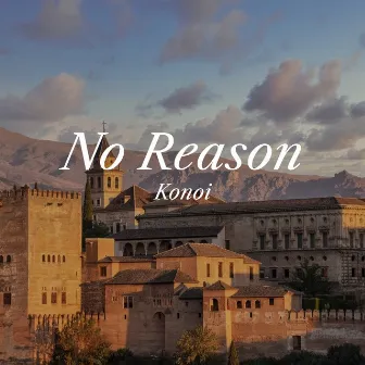 No Reason by Konoi