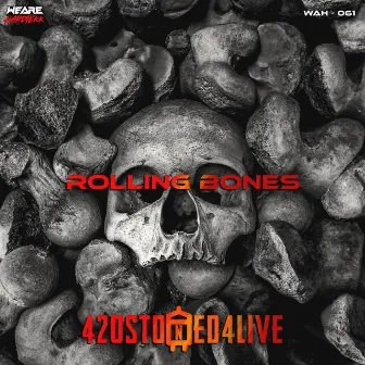 Rolling Bones by 420Stoned4Live