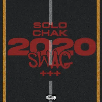 2020 Swag by Solo Chak