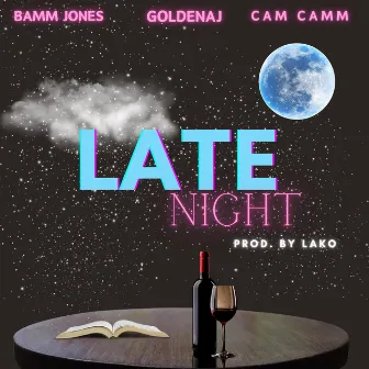 Late Night by Bamm Jones