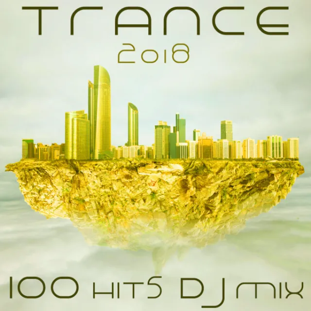 Universe - Trance 2018 Top 100 Hits DJ Mix Edit