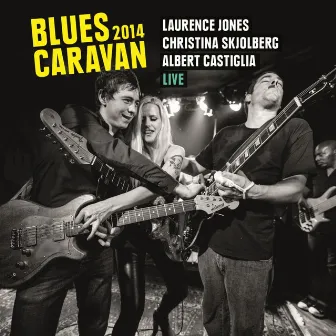 Blues Caravan 2014 by Albert Castiglia