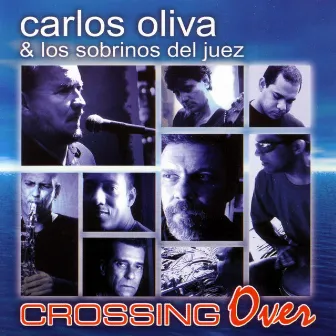 Crossing Over by Carlos Oliva