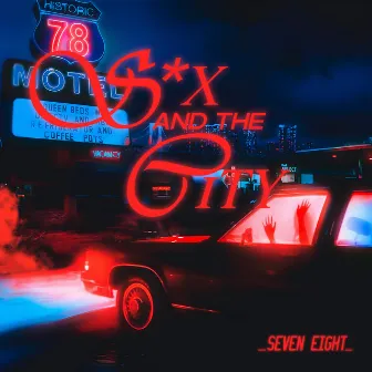 Sex and The City by Seven Eight