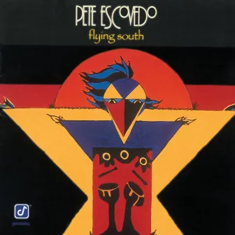 Flying South by Pete Escovedo