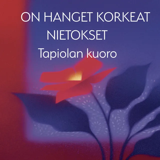 On hanget korkeat nietokset