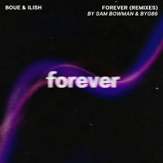 Forever (Remixes) by BOUE