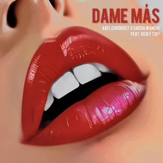 Dame Más by Dadda Wanche