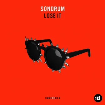 Lose It (Extended Mix) by SONDRUM