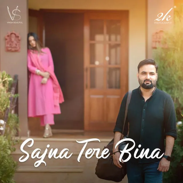 Sajna Tere Bina - Unplugged