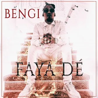 Faya Dé by Bengi