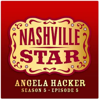 Total Loss [Nashville Star Season 5 - Episode 5] by Angela Hacker